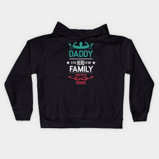 daddy is the hero of our family Re:Color 02 Kids Hoodie